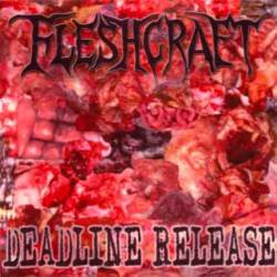 Fleshcraft : Deadline Release